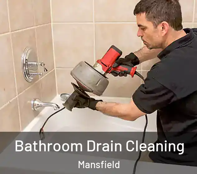  Bathroom Drain Cleaning Mansfield