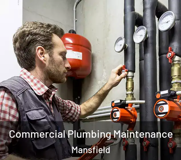  Commercial Plumbing Maintenance Mansfield