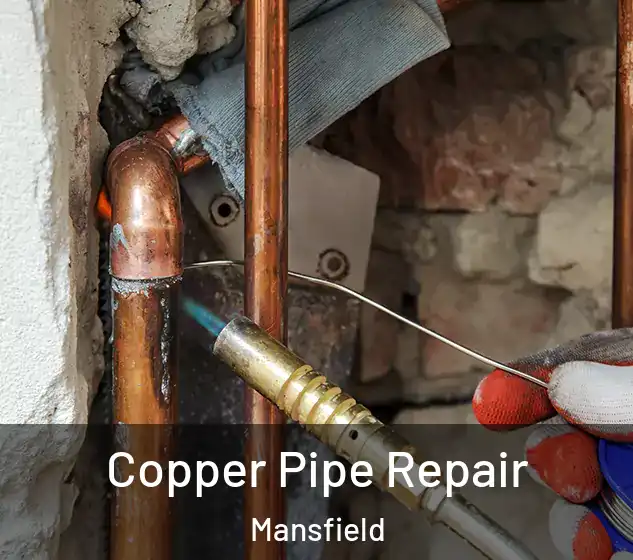  Copper Pipe Repair Mansfield
