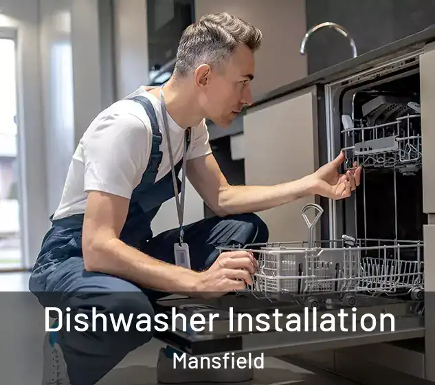  Dishwasher Installation Mansfield