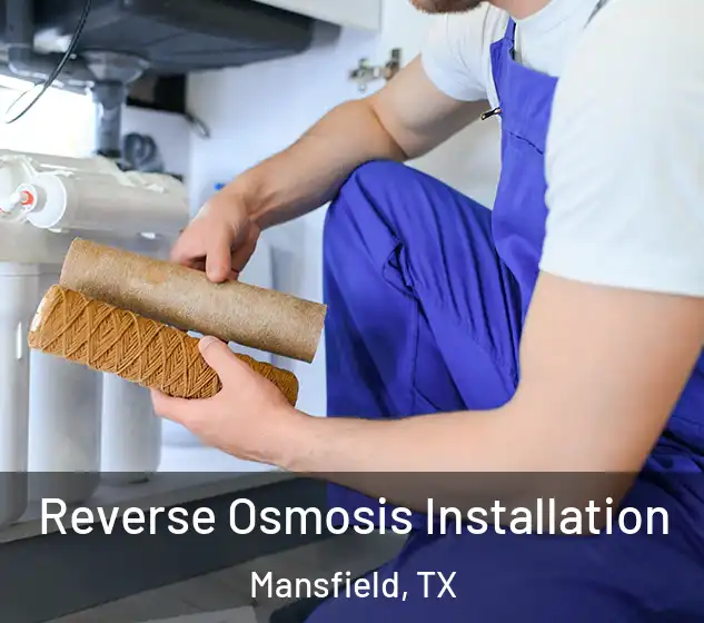  Reverse Osmosis Installation Mansfield, TX