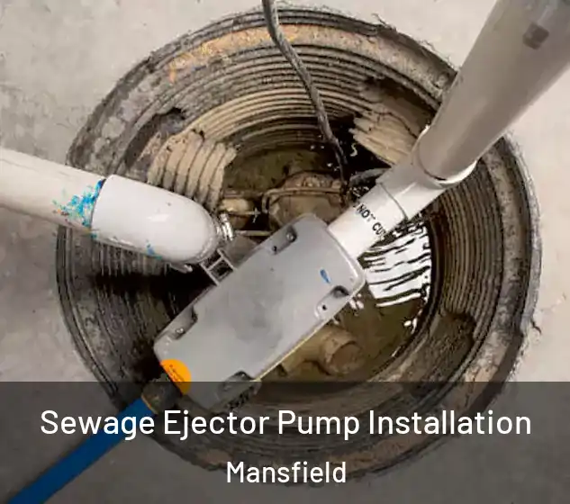  Sewage Ejector Pump Installation Mansfield