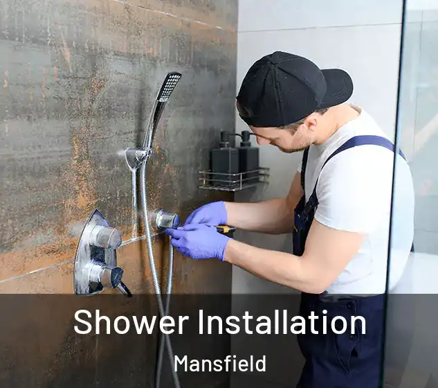  Shower Installation Mansfield