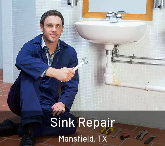  Sink Repair Mansfield, TX