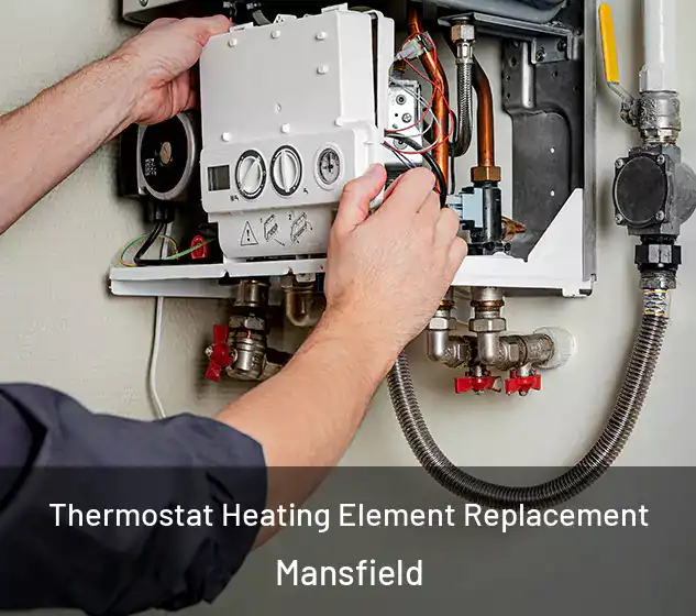  Thermostat Heating Element Replacement Mansfield