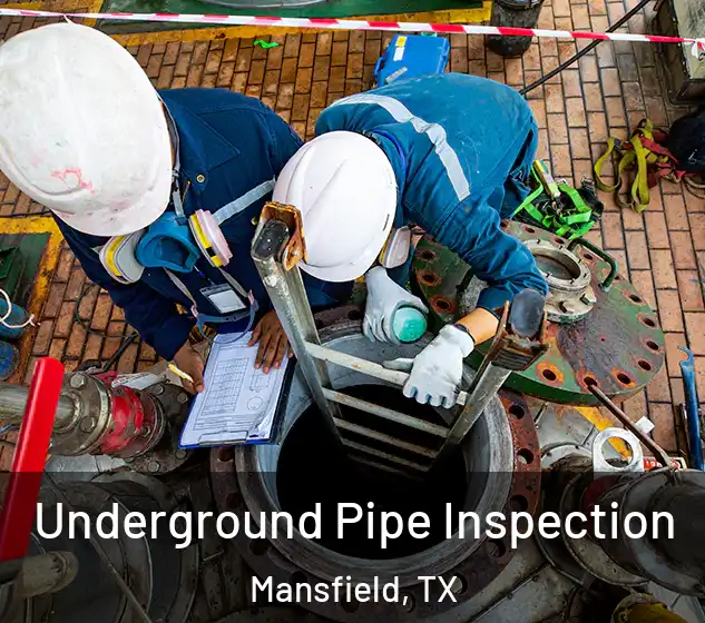  Underground Pipe Inspection Mansfield, TX
