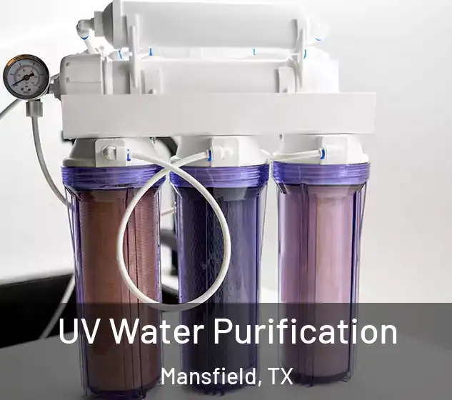  UV Water Purification Mansfield, TX