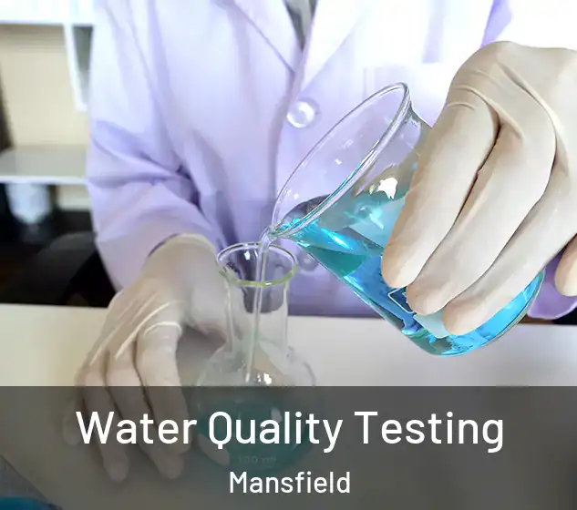  Water Quality Testing Mansfield