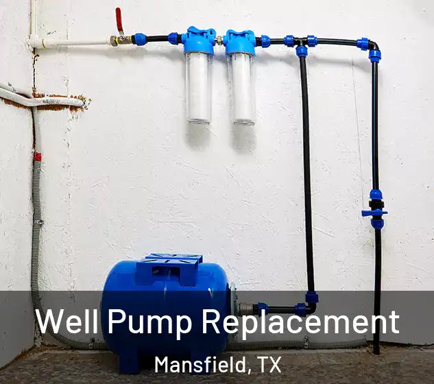  Well Pump Replacement Mansfield, TX
